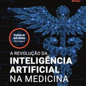 A Revolução da Inteligência Artificial na Medicina: GPT-4 e Além