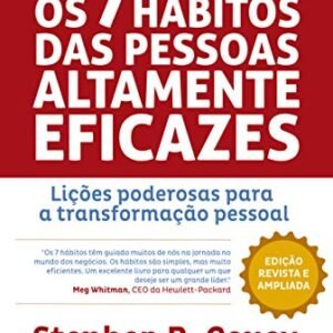 Os 7 Hábitos das Pessoas Altamente Eficazes - Edição Customizada: Lições poderosas para a transformação pessoal