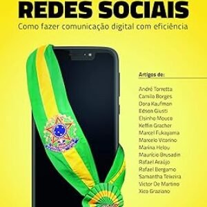 Campanhas políticas nas redes sociais: Como fazer comunicação digital com eficiência